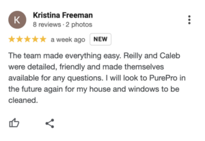 A 5-star customer review praising PurePro’s detailed, friendly team and expressing strong customer loyalty, stating intent to use them again for house and window cleaning.